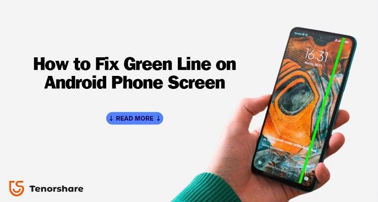 how to fix green line on android phone screen